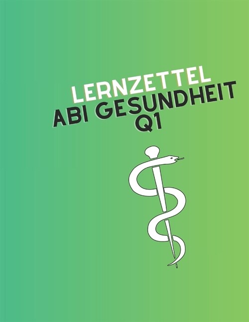 Lernzettel Abi Gesundheit: Q1 (Paperback)