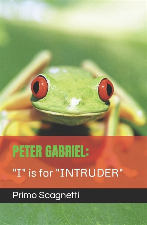 Peter Gabriel: I is for INTRUDER (Paperback)