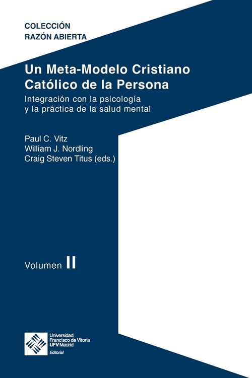 Un Meta-Modelo Cristiano Cat?ico de la persona. Volumen II (Paperback)