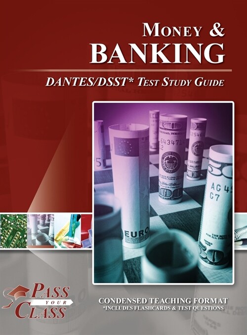 Money and Banking DANTES / DSST Test Study Guide (Hardcover)