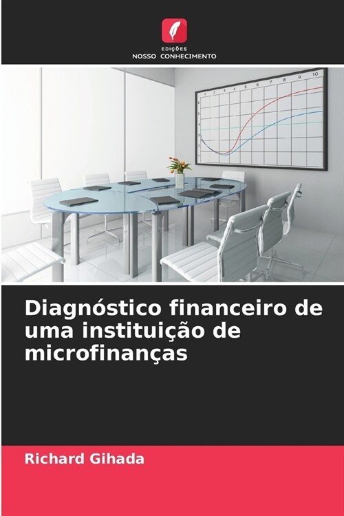 Diagn?tico financeiro de uma institui豫o de microfinan?s (Paperback)