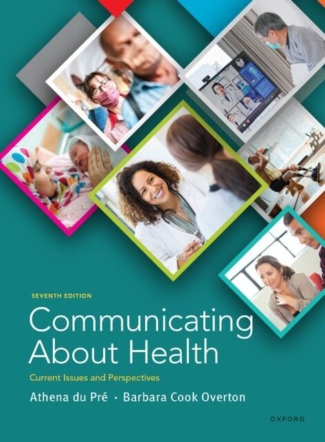 Communicating about Health: Current Issues and Perspectives (Paperback, 7)