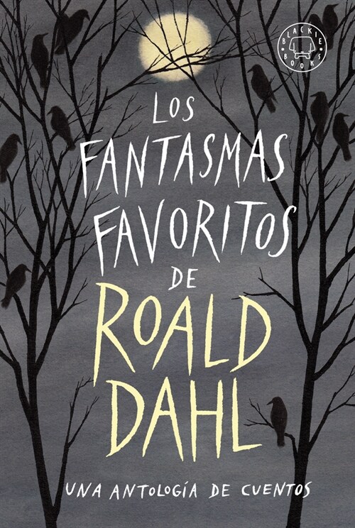 Los Fantasmas Favoritos de Roald Dahl / Roald Dahls Book of Ghost Stories (Paperback)