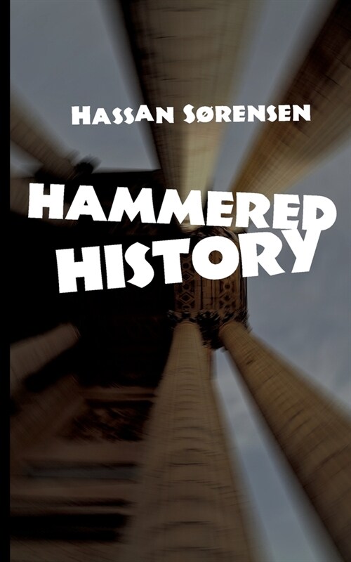 Hammered History (Paperback)