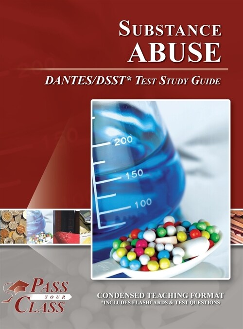 Substance Abuse DANTES / DSST Test Study Guide (Hardcover)