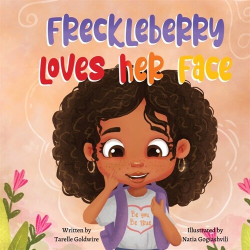 Freckleberry loves her face (Paperback)