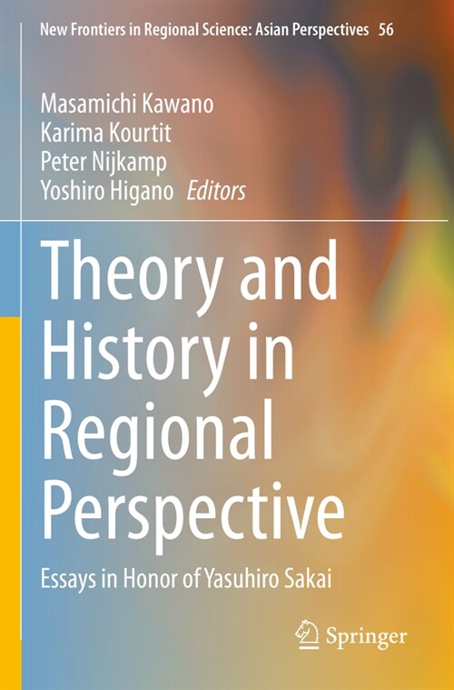 Theory and History in Regional Perspective: Essays in Honor of Yasuhiro Sakai (Paperback, 2022)