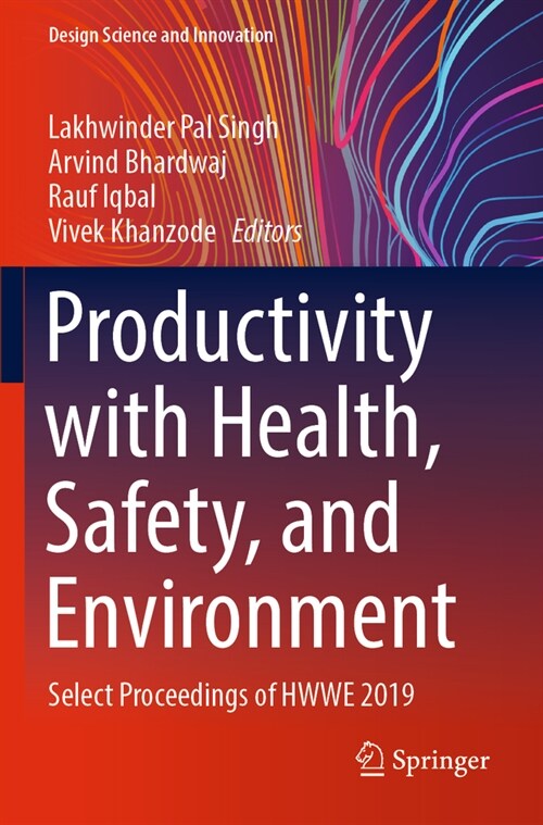 Productivity with Health, Safety, and Environment: Select Proceedings of Hwwe 2019 (Paperback, 2022)