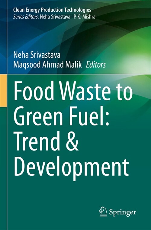 Food Waste to Green Fuel: Trend & Development (Paperback, 2022)