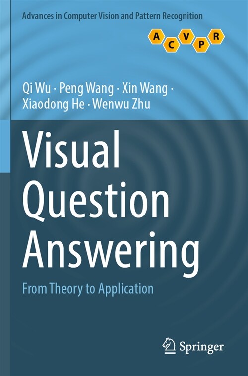 Visual Question Answering: From Theory to Application (Paperback, 2022)