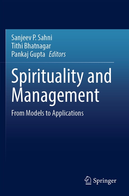 Spirituality and Management: From Models to Applications (Paperback, 2022)