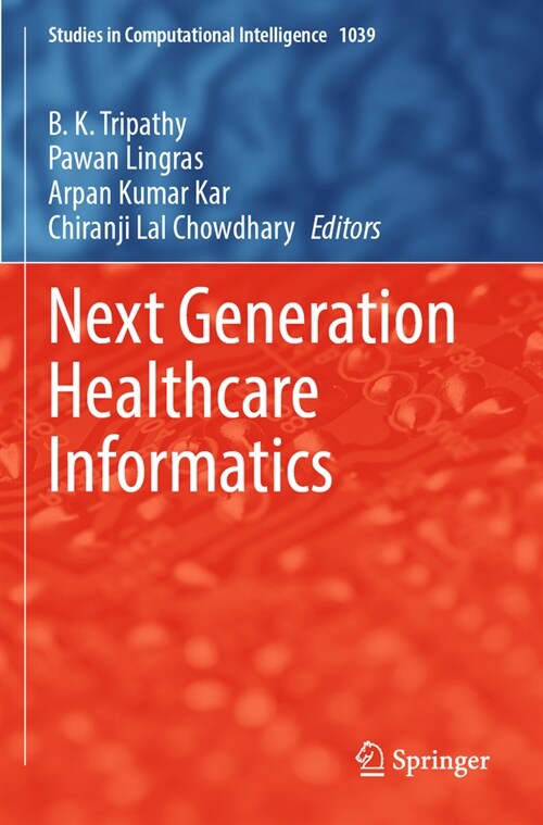 Next Generation Healthcare Informatics (Paperback, 2022)