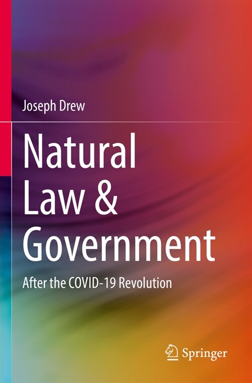 Natural Law & Government: After the Covid-19 Revolution (Paperback, 2022)