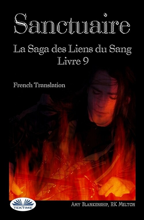 Sanctuaire: La Saga des Liens du Sang Livre 9 (Paperback)