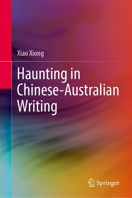 Haunting in Chinese-Australian Writing (Hardcover, 2023)