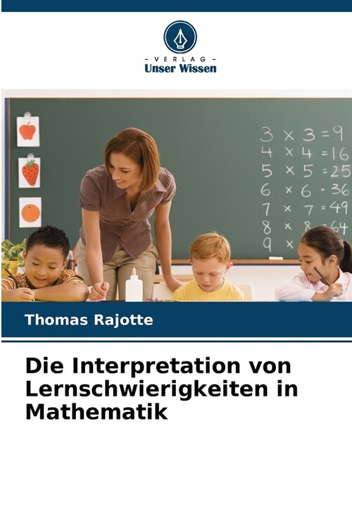 Die Interpretation von Lernschwierigkeiten in Mathematik (Paperback)