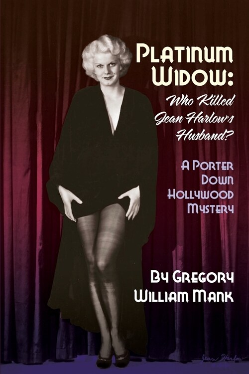 Platinum Widow: Who Killed Jean Harlows Husband? (Paperback)