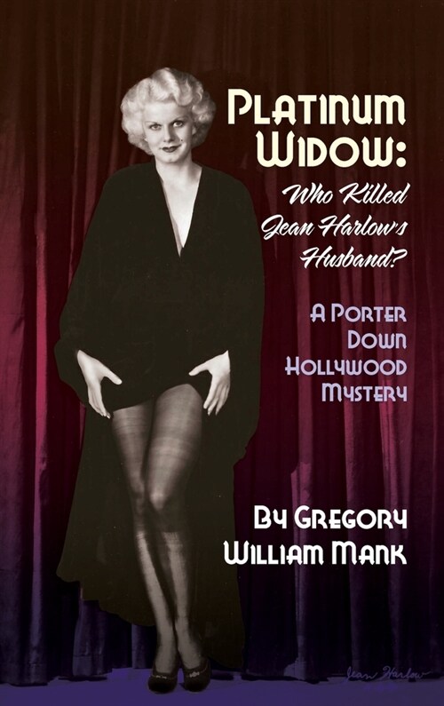 Platinum Widow (hardback): Who Killed Jean Harlows Husband? (Hardcover)