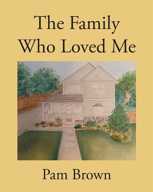 The Family Who Loved Me (Paperback)