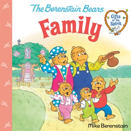 Family (Berenstain Bears Gifts of the Spirit) (Paperback)