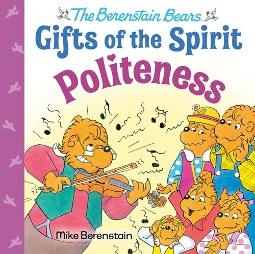 Politeness (Berenstain Bears Gifts of the Spirit) (Hardcover)