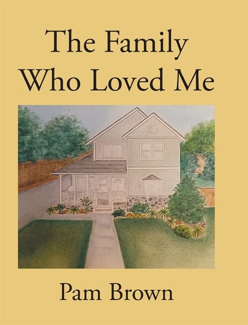 The Family Who Loved Me (Hardcover)