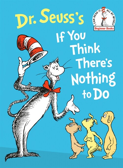 Dr. Seusss If You Think Theres Nothing to Do (Hardcover)