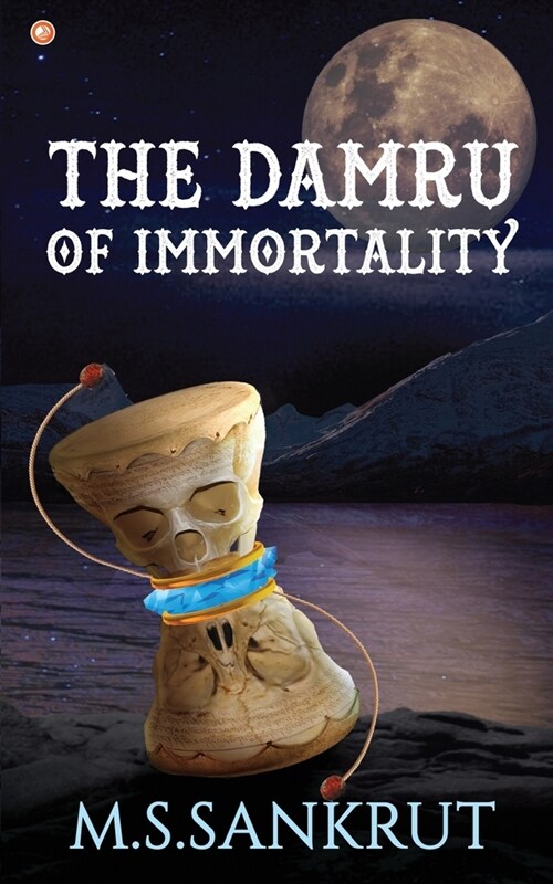 The Damru of Immortality (Paperback)