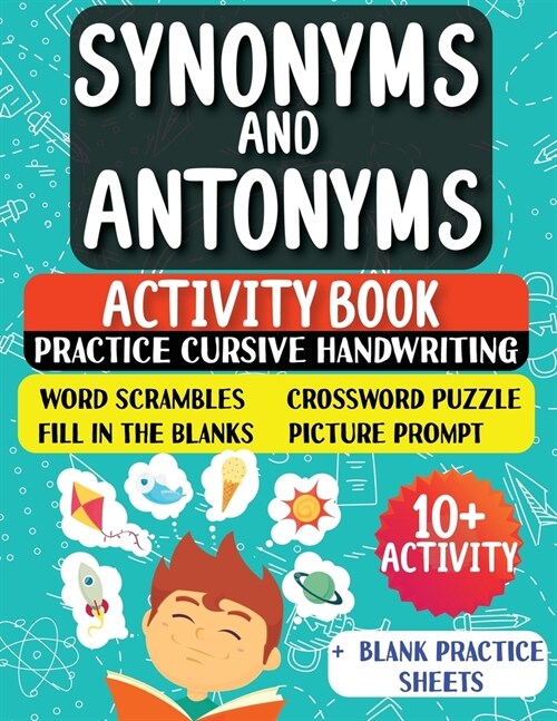 Synonyms and Antonyms: Activity Book For New English Learners (ESL & Homeschooling Workbook) (Paperback)