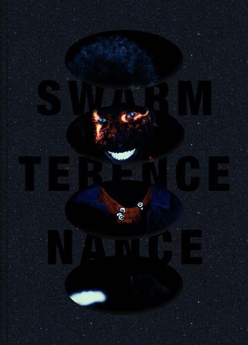 Terence Nance: Swarm (Hardcover)