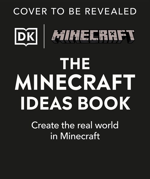 The Minecraft Ideas Book: Create the Real World in Minecraft (Hardcover)