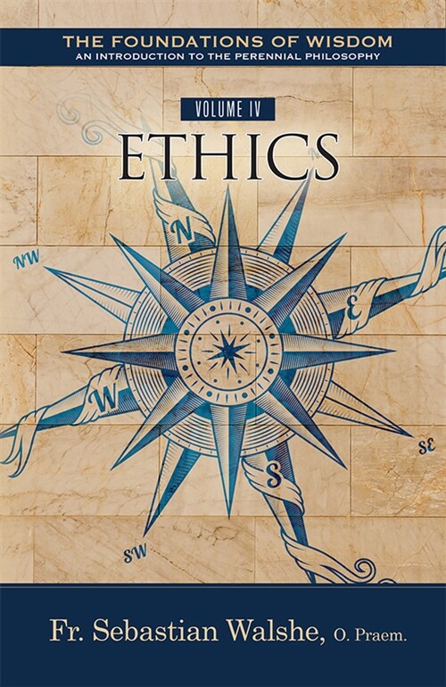 The the Foundations of Wisdom: Ethics (Textbook) (Paperback)