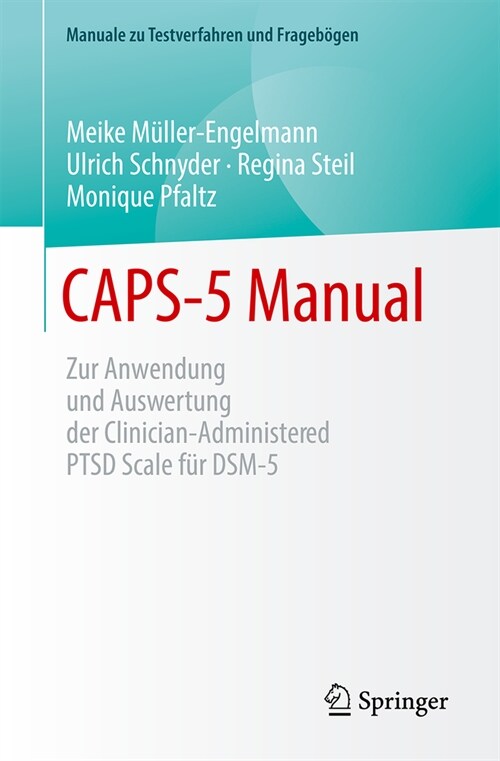 Caps-5 Manual: Zur Anwendung Und Auswertung Der Clinician-Administered Ptsd Scale F? Dsm-5 (Paperback, 2023)