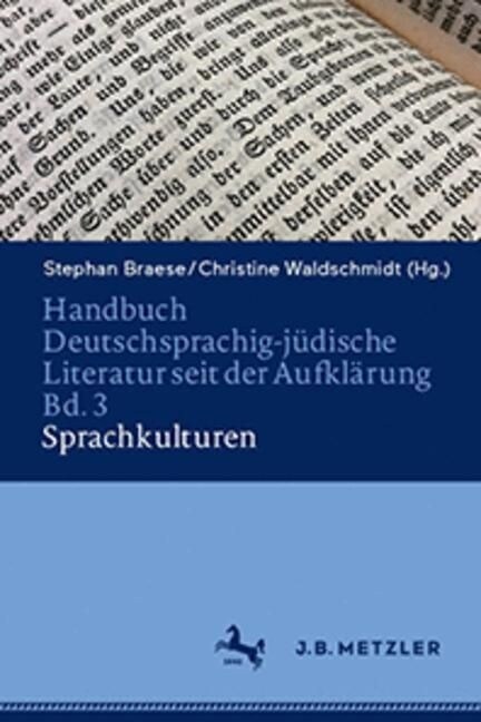 Handbuch Deutschsprachig-J?ische Literatur Seit Der Aufkl?ung Bd. 3: Sprachkulturen (Hardcover, 1. Aufl. 2024)