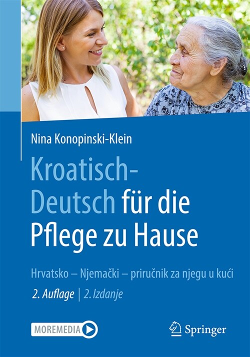 Kroatisch - Deutsch F? Die Pflege Zu Hause: Hrvatsko - Njemački Priručnik Za Njegu U Kuci (Paperback, 2, 2. Aufl. 2023)