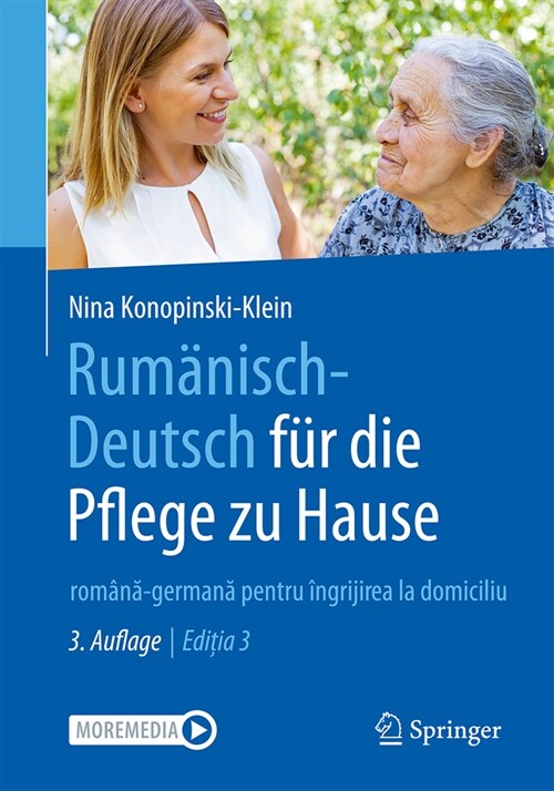 Rum?isch-Deutsch F? Die Pflege Zu Hause: Rom?ă-Germană Pentru ?grijirea La Domiciliu (Paperback, 3, 3. Aufl. 2023)