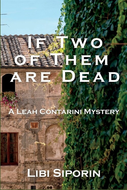 If Two of them are Dead: A Leah Contarini Mystery (Paperback)