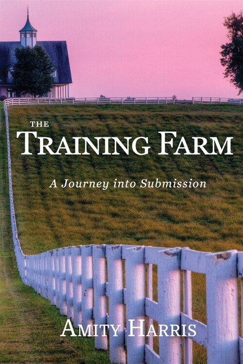 The Training Farm: Ultimate Submission (Paperback)