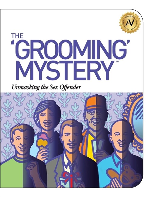 The Grooming Mystery: Unmasking the Sex Offender (Paperback)