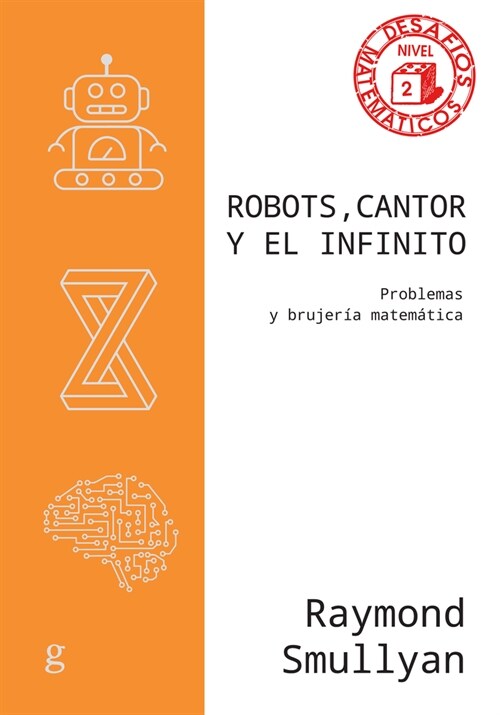 Robots, Cantor Y El Infinito (Paperback)