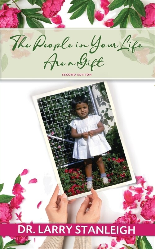The People in Your Life are a Gift, 2nd Edition (Paperback)