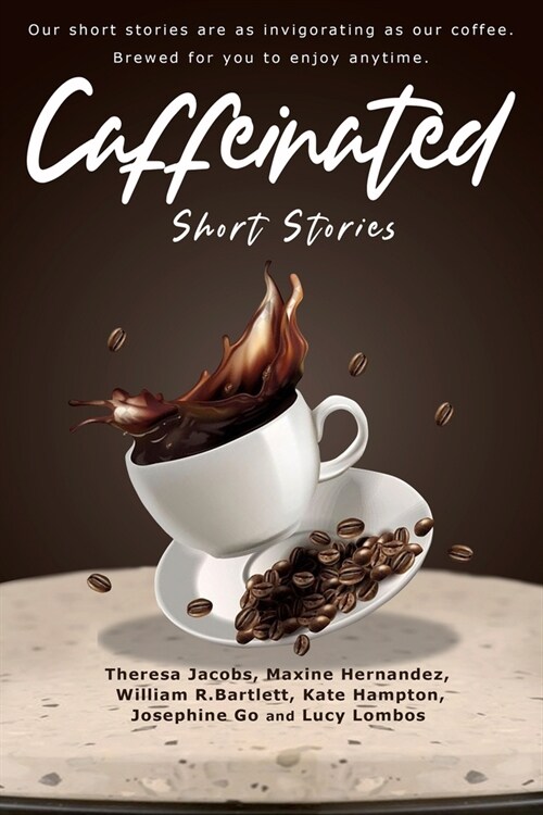 Caffeinated Short Stories (Paperback)