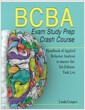 BCBA Exam Study Prep Crash Course: Handbook Of Applied Behavior Analysis to Master the 5th Edition Task List (Paperback) 표지