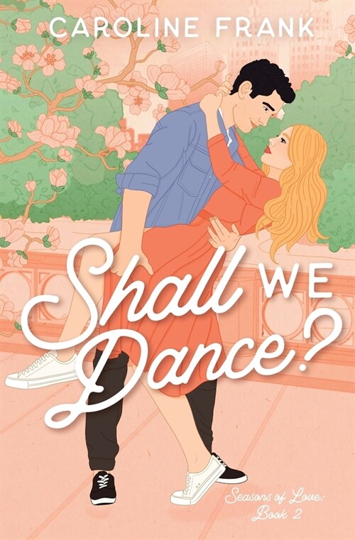 Shall We Dance?: An Enemies to Lovers Romantic Comedy (Paperback, 2)