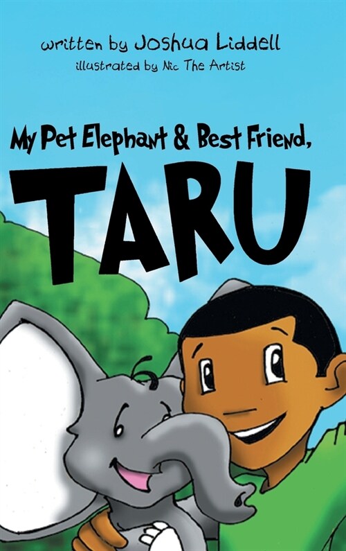 My Pet Elephant & Best Friend, Taru (Hardcover)