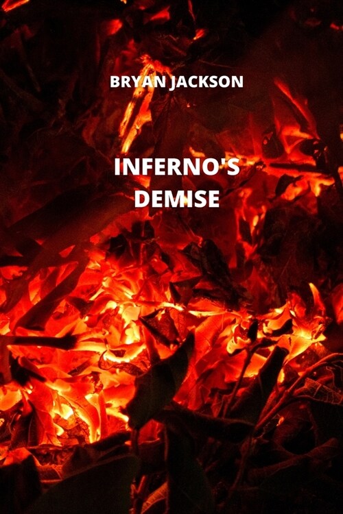 Infernos Demise (Paperback)