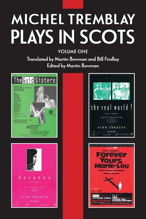 Michel Tremblay: Plays in Scots : Volume 1 (Paperback)