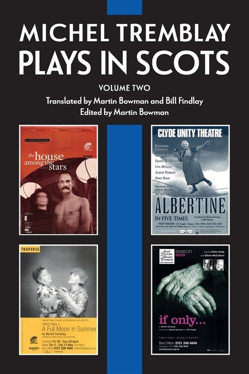 Michel Tremblay: Plays in Scots : Volume 2 (Paperback)