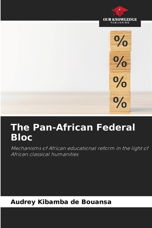 The Pan-African Federal Bloc (Paperback)