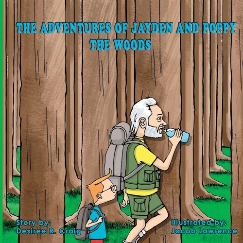 The Adventures of Jayden and Poppy: The Woods (Paperback)